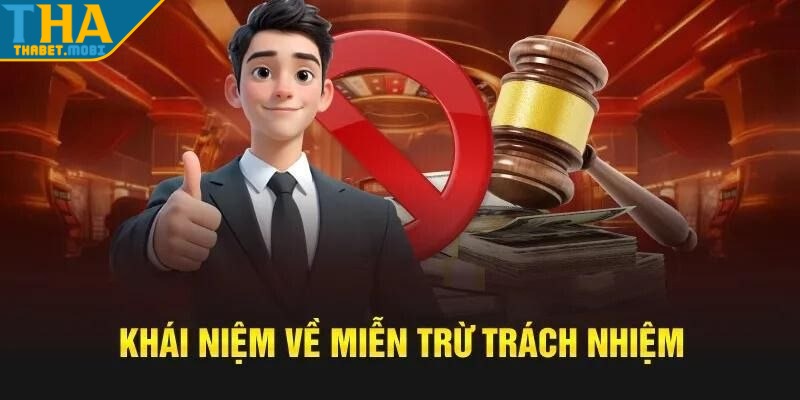 mien tru trach nhiem khai niem